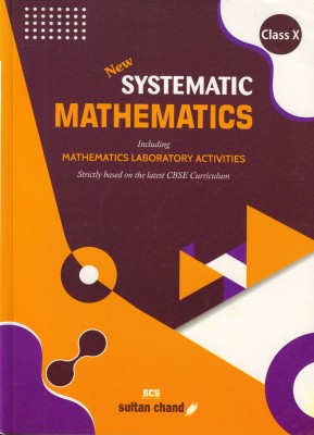 NEW SYSTEMATIC MATHEMATICS CLASS - 10 Including MATHEMATICS LABORATORY ACTIVITIES(Paperback, ANIL KR. SHARMA)