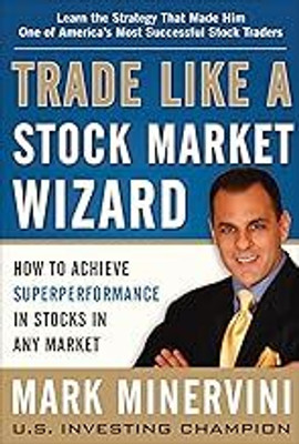 Trade Like A Stock Market Wizard(Paperback, Mark Minervini)