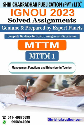 IGNOU MTTM 1 Solved Assignment 2023 Management Functions And Behaviour In Tourism IGNOU Solved Assignment MTTM IGNOU Master Of Tourism And Travel Management (2023) Mttm1(Paperback, BHAVYA KUMAR SAHNI)