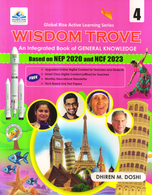 WISDOM TROVE - 4 (A Integrated Book Of General Knowledge)(Paperback, Dhiren M. Doshi)