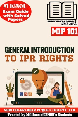 IGNOU MIP 101 Solved Guess Papers From IGNOU Study Material/Help Book/Guidebook Titled General Introduction To IP Rights For Exam Preparations (Latest Syllabus) IGNOU PGDIPR IGNOU PG Diploma In Intellectual Property Rights Mip101(Paperback, BHAVYA KUMAR SAHNI) IGNOU MIP 101 Solved Guess Papers From IGNOU Study Material/Help Book/Guidebook Titled General Introduction To IP Rights For Exam Preparations (Latest Syllabus) IGNOU PGDIPR IGNOU PG Diploma In Intellectual Property Rights Mip101(Paperback, BHAVYA KUMAR SAHNI)