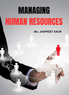 Managing Human Resources(Paperback, Ms. Jaspreet Kaur)