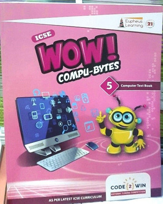 Eupheus Icse Wow Compu-Bytes Computer Textbook 5(Paperback, TEAM)