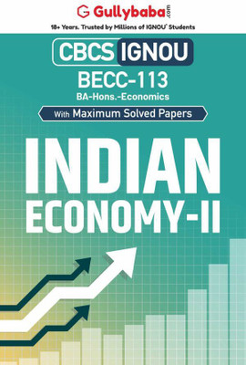 Gullybaba IGNOU CBCS BA (Honours) 6th Sem BECC-113 Indian Economy-II in English - Latest Edition IGNOU Help Book with Solved Previous Year's Question Papers and Important Exam Notes(Paperback, Gullybaba.com Panel)