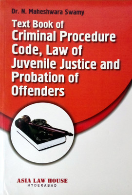 Text Book Of Criminal Procedure Code, Law Of Juvenile Justice And Probation Of Offenders(Paperback, Dr.N.Maheshwara Swamy)