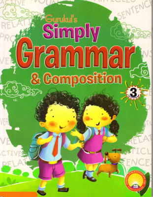 Gurukul's Simply Grammar & Composition 3(Paperback, MADHULIKA SINGH)
