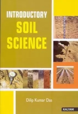 Introductory Soil Science(Paperback, Dilip Kumr Das)