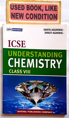 ICSE UNDERSTANDING CHEMISTRY CLASS -Viii (OLD BOOK)(Paperback, Sarita Aggarwal, Shruti Agarwal)