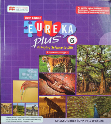 Sixth Edition Eureka Plus Bringing Science To Life Class 5(Pepper back, Dr JM D'Souza)