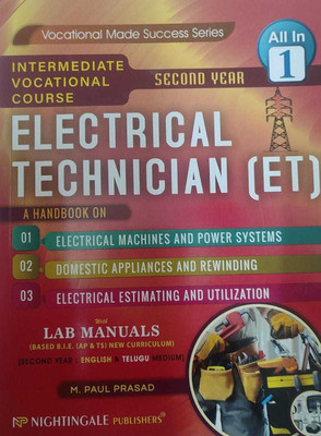 Electrical Technician (ET) Handbook Intermediate Vocational Courses, Second Year All In 1, Vocational Made Success Series, 2023(Paperback, M.Paul Prasad)