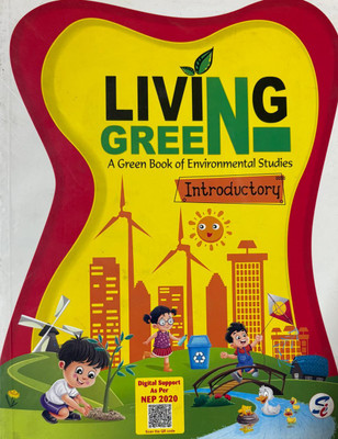 Living Green A Green Book Of Environmental Studies- Introductory(Paperback, Anamika Dutta, Henu Mehtani)