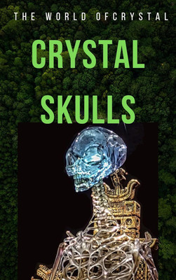 Mystery Of The Crystal Skull, An Ancient Manuscript, Copy In PDF On DVD(books, Witch 1)