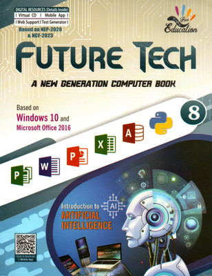 Future Tech(A New Generation Computer Book) Class - 8(Paperback, AMIT GUPTA)