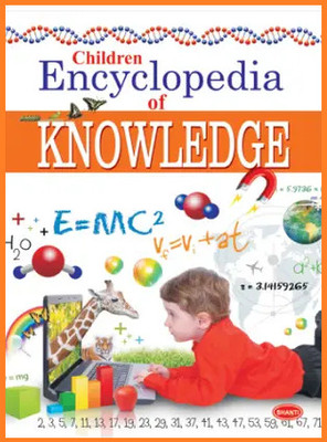 Encyclopedia For Children - Children Encyclopedia Of Knowledge_Orange - Encyclopedia For Kids 8 Years(Hardcover, Shanti Publications)