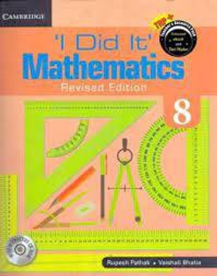 I Did It Mathematics Book 8 (Revised)(Paperback, Rupesh Pathak, Vaishali Bhatia)