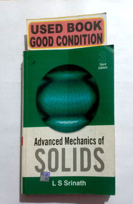 Advanced Mechanics Of Solids (Old Book)(Paperback, L S SRINATH)