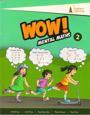 Wow ! MENTAL MATHS - 2(Paperback, EUPHEUS LEARNING)