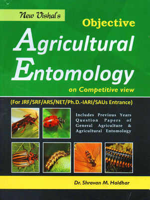 Objective Agricultural Entomology On Competitive View Vol 1 - For JRF/SRF/ARS/NET/Ph.D.-IARI/SAUs Entrance ( Includes Previoius Years Question Papers Of General Agriculture & Agricultual Entomology
SKU: NV-Objective Agricultural Entomology - 2022(Paperback, Dr. Shravan M. Haldhar) Objective Agricultural Entomology On Competitive View Vol 1 - For JRF/SRF/ARS/NET/Ph.D.-IARI/SAUs Entrance ( Includes Previoius Years Question Papers Of General Agriculture & Agricultual Entomology
SKU: NV-Objective Agricultural Entomology - 2022(Paperback, Dr. Shravan M. Haldhar)