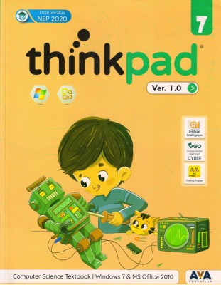 Thinkpad Ver. 1.0 Class - 7 (Computer Science Textbook | Windows 7 & Ms Office 2010)(Paperback, Team AVA)