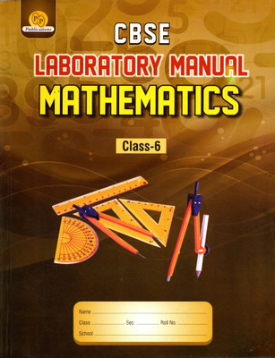 Cbse Laboratory Manual Mathematics Class - 6(Hardcover, S.C. SAXENA, SANJAY GUPTA)