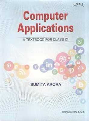 Computer Applications A Textbook For Class 9 - CBSE - By Sumita Arora (2025-26 Examination)(Paperback, Sumita Arora)