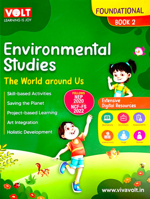Volt Environmental Studies – The World Around Us (Book 2) | Foundational Series | NEP 2020 & NCF-FS 2022 | Skill & Activity-Based Learning(Paperback, Dr. Shreesh Bhardwaj)