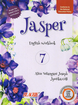 Jasper English Workbook CISCE - 7(Paperback, JYOTIKA GILL, Alice Velangani Joseph)