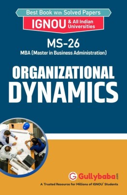 IGNOU MS-26 - Organizational Dynamics,
Latest Help Book Edition(Paperback, Gully Baba)