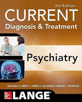 Lange Current Diagnosis & Treatment Psychiatry(Paperback, Michael A.)