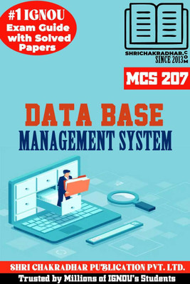 IGNOU MCS 207 Help Book Database Management Systems (IGNOU Study Notes/Guidebook Chapter-Wise) With Solved Latest Previous Year Question Papers IGNOU PGDCA New Syllabus 2nd Semester Mcs207(Paperback, BHAVYA KUMAR SAHNI) IGNOU MCS 207 Help Book Database Management Systems (IGNOU Study Notes/Guidebook Chapter-Wise) With Solved Latest Previous Year Question Papers IGNOU PGDCA New Syllabus 2nd Semester Mcs207(Paperback, BHAVYA KUMAR SAHNI)