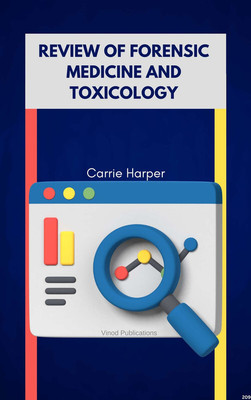 REVIEW OF FORENSIC MEDICINE AND TOXICOLOGY (C209) BOOK By Carrie Harper(Paperback, Carrie Harper)