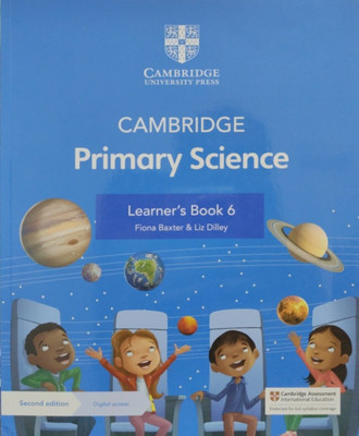 Cambridge Primary Science Learners Book - 6(Paperback, FIONA BAXTER)