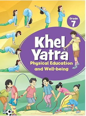 ORIGINAL NCERT Class - 07 - 787 Khel Yatra, Textbook Of Physical Education & Well-Being For Grade 7 (Edition : First Edition) | (कक्षा 7 के लिए पाठ्यपुस्तक, लेटेस्ट, नवीनतम संस्करण 2025 एडिशन) | UPDATED & LATEST EDITION 2025(Paperback, NCERT) ORIGINAL NCERT Class - 07 - 787 Khel Yatra, Textbook Of Physical Education & Well-Being For Grade 7 (Edition : First Edition) | (कक्षा 7 के लिए पाठ्यपुस्तक, लेटेस्ट, नवीनतम संस्करण 2025 एडिशन) | UPDATED & LATEST EDITION 2025(Paperback, NCERT)
