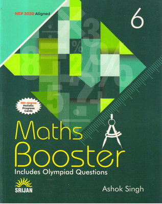 Srijan Maths Booster Class - 6 Includes Olympiad Questions(Paperback, Ashok Singh)
