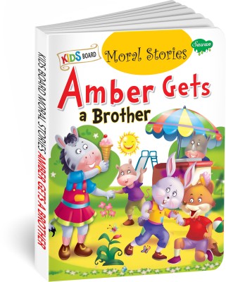 Amber Gets A Brother | Kids Board Moral Story Book For Kids By Sawan(Hardcover, Sawan)
