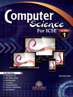 Computer Science For Icse Class - 1(PAPEBACK, SHASHANK JOHRI)