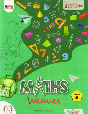 MATHS WEAVES For Grade - 5(Paperback, MINAKSHI KHURANA)