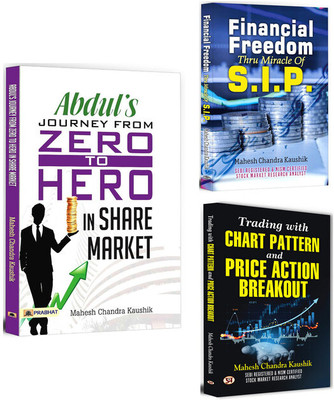 Abdul Journey From Zero To Hero In The Share… + Financial Freedom Thru Miracle Of S.I.P. + Trading With Chart Pattern And Price Action… | Investment Strategies | Risk Management | Profit Maximization | Share Market | SIP (Set Of 3 Books In English)(Softcover, Mahesh Chandra Kaushik) Abdul Journey From Zero To Hero In The Share… + Financial Freedom Thru Miracle Of S.I.P. + Trading With Chart Pattern And Price Action… | Investment Strategies | Risk Management | Profit Maximization | Share Market | SIP (Set Of 3 Books In English)(Softcover, Mahesh Chandra Kaushik)
