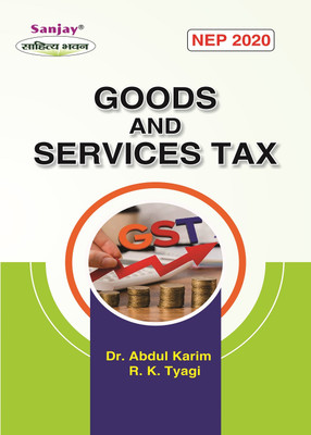 NEP Goods And Services Tax - GST B.Com 5th Semester(Paperback, Dr. A. Karim, R.K. Tyagi)
