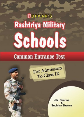Rashtriya Military Schools Common Entrance Test For Admission To Class 9(Paperback, J N Sharma & Suchitra Sharma)