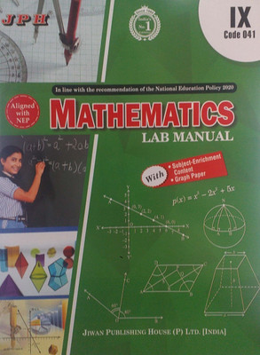 JPH Class 9 Mathematics Lab Manual Based On NCERT Syllabus Aligned With NEP(Paperback, S N Sharma, Dr B K Trivedi)