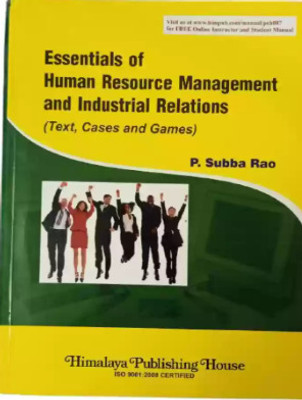 Essentials Human Recourse Management And Industrial Relations Text, Cases And Games(Paperback, unknown)