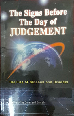 The Sings Before The Day Of Judgement ( The Rise Of Mischief And Disorder) According To The Quran And Sunnah In English Language Indian Good Printed Quality(Paperback, Ibn Kathir)