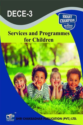 IGNOU DECE 3 Solved Guess Papers Pdf From IGNOU Study Material/Books Services And Programmes For Children For Exam Preparation (Latest Syllabus) IGNOU Diploma In Early Childhood Care And Education (DECE)(Paperback, BHAVYA KUMAR SAHNI) IGNOU DECE 3 Solved Guess Papers Pdf From IGNOU Study Material/Books Services And Programmes For Children For Exam Preparation (Latest Syllabus) IGNOU Diploma In Early Childhood Care And Education (DECE)(Paperback, BHAVYA KUMAR SAHNI)