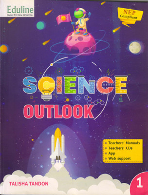 Eduline SCIENCE OUTLOOK CLASS - 1(Paperback, TALISHA TANDON)