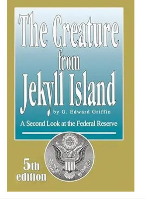 The Creature From Jekyll Island(Paperback, G. Edward Griffin)