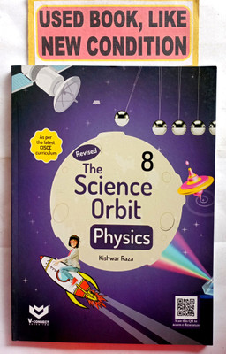 The Science Orbit Physics Class-8 (Old Book)(Paperback, Kishwar Raza)