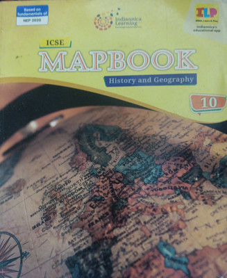 ICSE Mapbook History And Geography Class 10(Pepper back, Indiannica learning)
