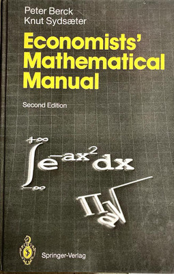 Economists' Mathematical Manual 2nd Edition, Peter Berck,Knut Sydsaeter(Hardcover, Sydsaeter Knut)