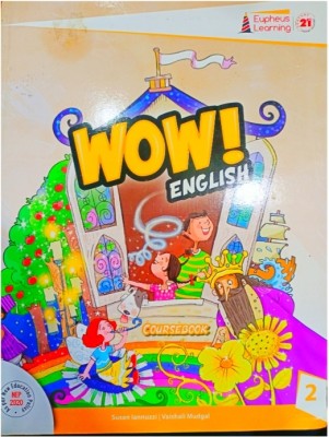 Eupheus Learning WOW! ENGLISH Class 2 ( NEP 2020 )(Paperback, Susan Iannuzzi, Vaishali Mudgal)